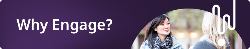 Why Engage?